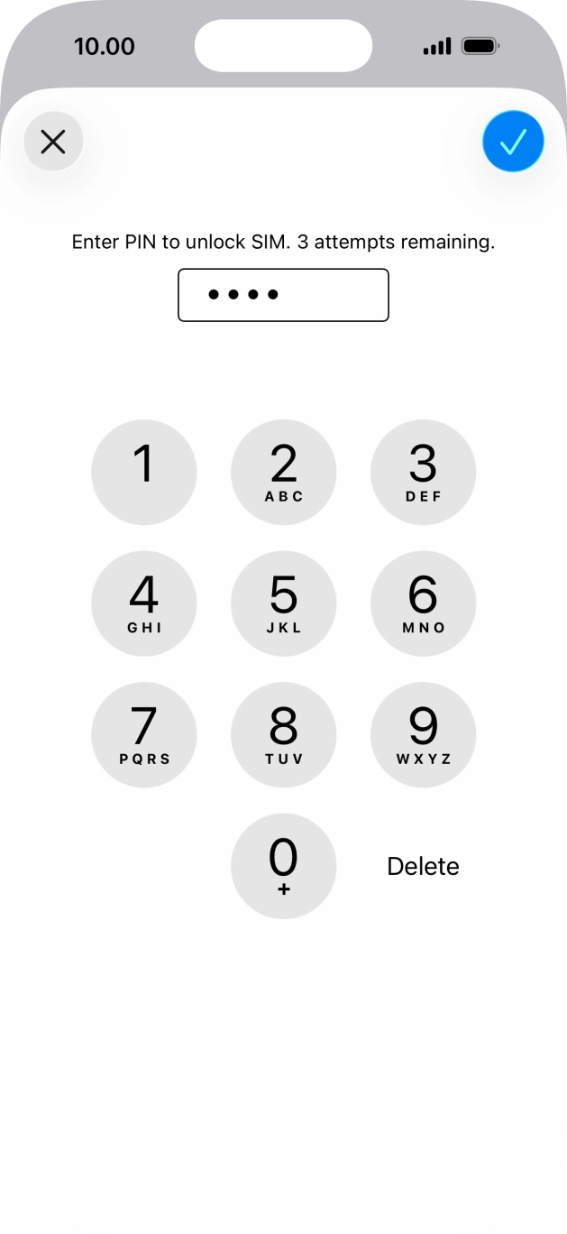 Key in your SIM PIN and press the confirm icon. The default SIM PIN is 0000.