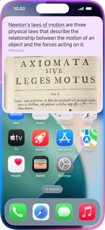 Ask questions or ask Siri to find information on the internet.