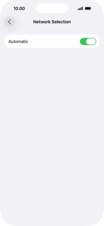 Press the indicator next to 'Automatic' to turn automatic network selection on or off.