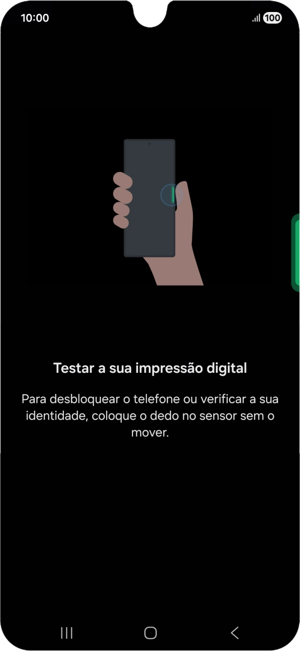 Coloque o dedo sobre o botão lateral para testar a impressão digital.