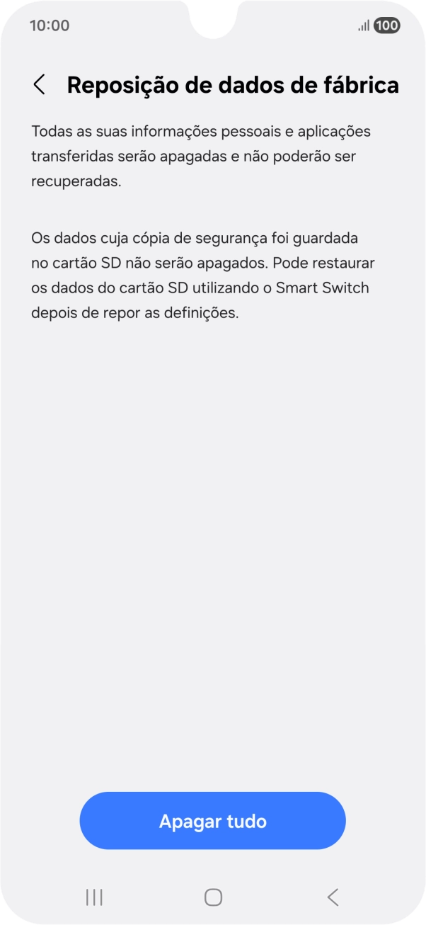 Prima Apagar tudo. Aguarde um momento enquanto o telefone restabelece as definições originais. Siga as indicações no ecrã para configurar o telefone de modo que este fique pronto a ser utilizado.