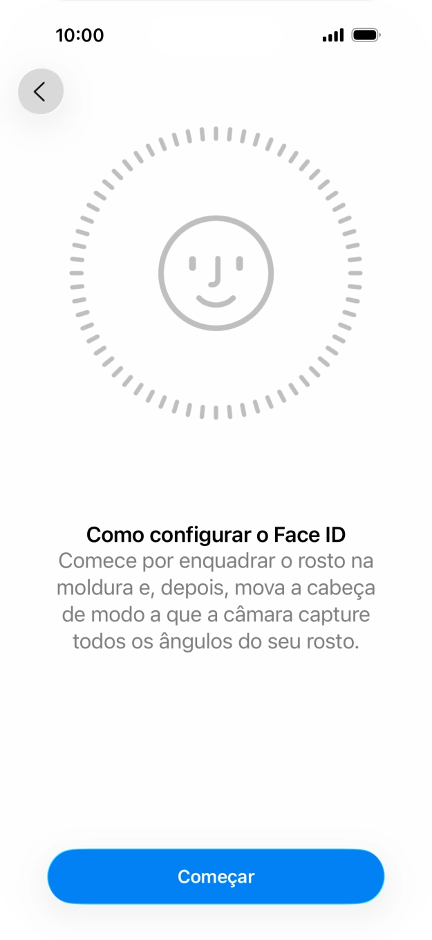 Prima Começar e siga as indicações no ecrã para estabelecer um código de reconhecimento facial (Face ID).