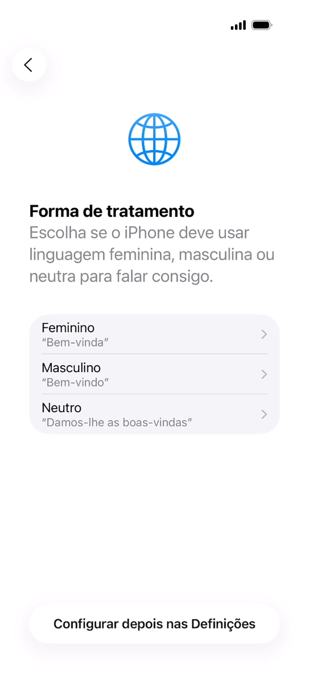 Para escolher a forma de tratamento desejada no telefone, siga as instruções no ecrã ou prima Configurar despois nas Definições.