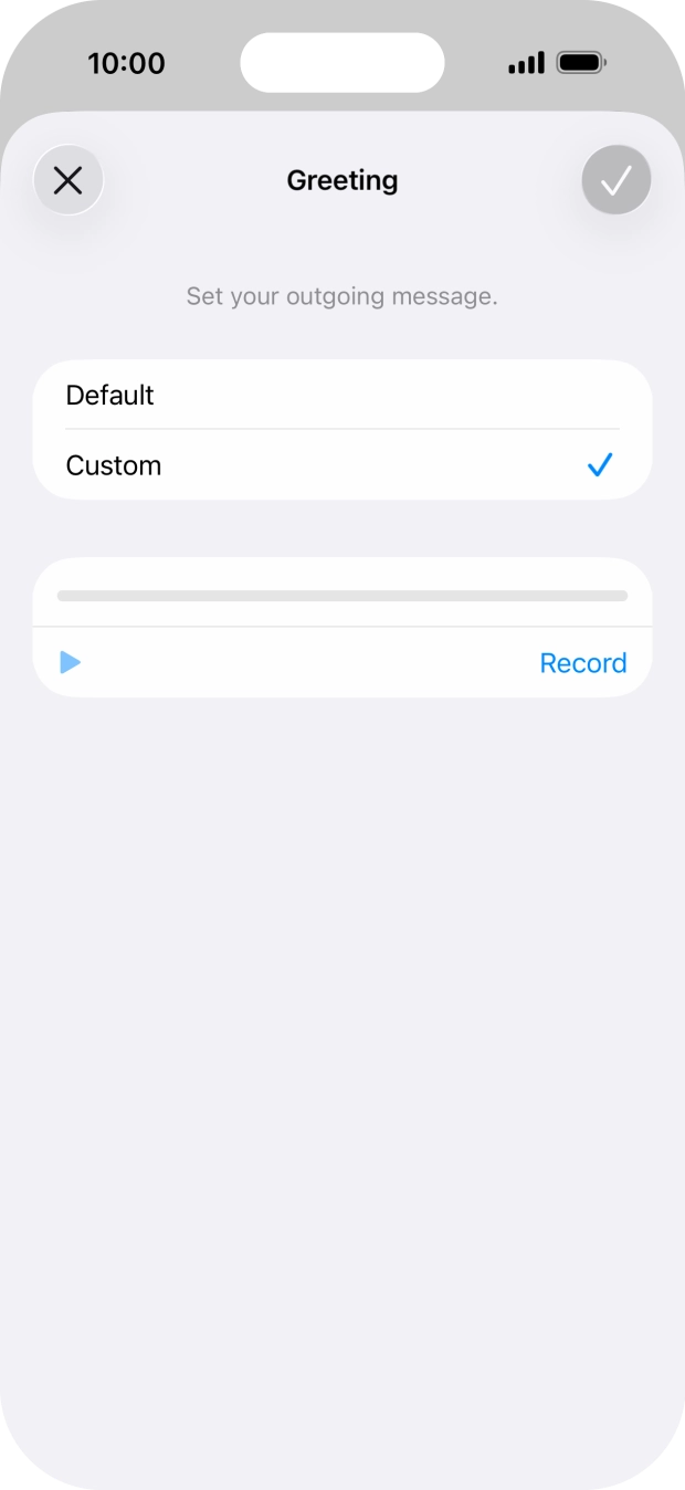 Press Record to start recording a personal greeting.