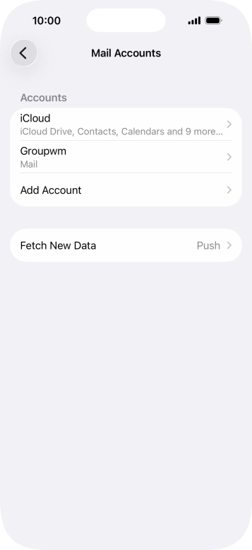 Press the name of the email account you've just set up. Press the name of the email account you've just set up.