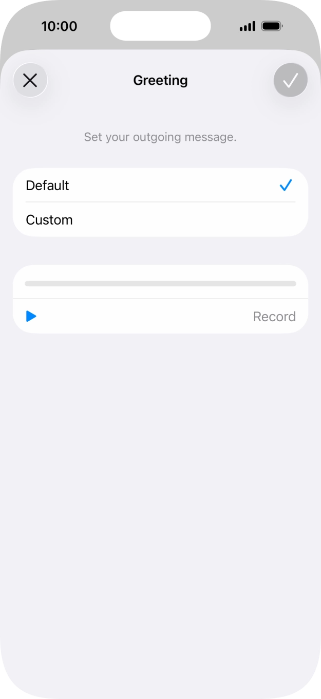 Press Default to select the default greeting.
