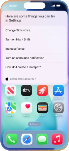 Say 'WHAT CAN I ASK' and press Learn more about Siri to see more examples.