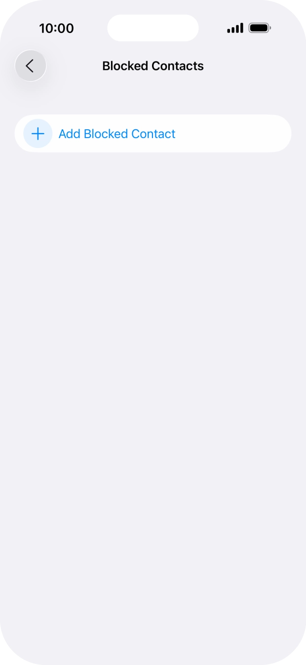 Press Add Blocked Contact and follow the instructions on the screen to block a contact.