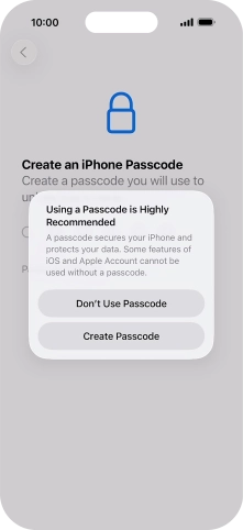 If you turn off the function, press Don't Use Passcode.