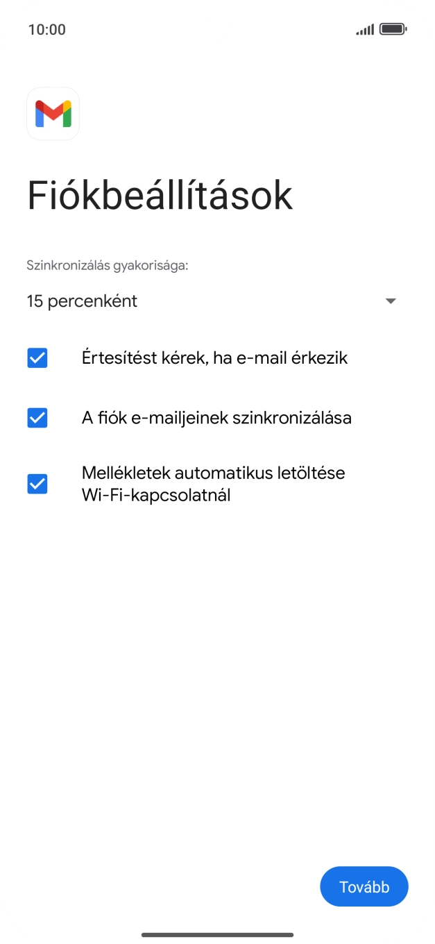 Amennyiben a kijelzőn ez a képernyőkép látható, az e-mail-fiókodat felismerte a rendszer, és automatikusan beállította. Kövesd a képernyőn megjelenő utasításokat  további adatok csatolásához, és fejezd be az új fiók létrehozását.