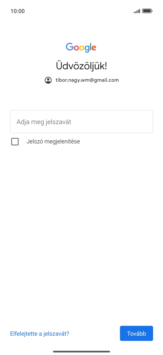 Kattints az „Adja meg jelszavát” alatti mezőre, és írd be a Google-fiókodhoz tartozó jelszót.