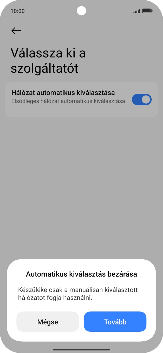 Válaszd a Tovább lehetőséget. Válaszd a Tovább lehetőséget.