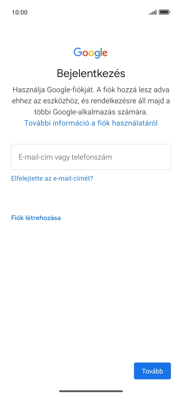 Amennyiben nincs Google-fiókod, válaszd a Fiók létrehozása lehetőséget, és kövesd a képernyőn megjelenő utasításokat egy új fiók létrehozásához.