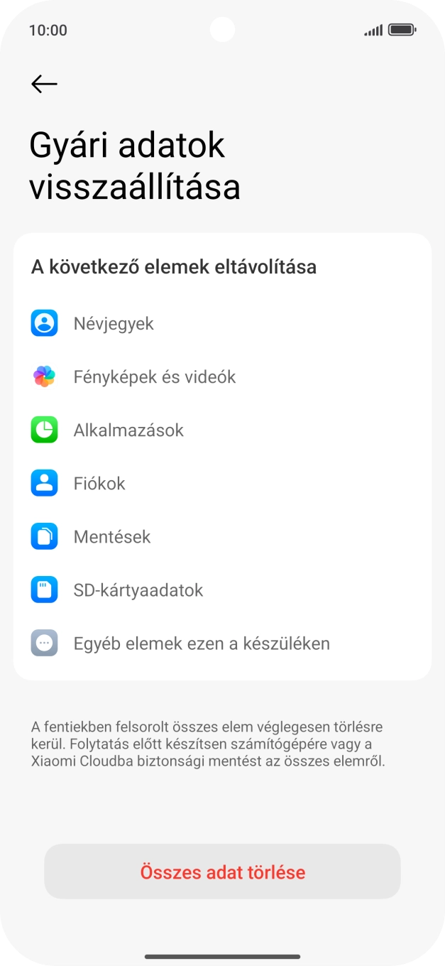 Válaszd az Összes adat törlése lehetőséget. Válaszd az Összes adat törlése lehetőséget.