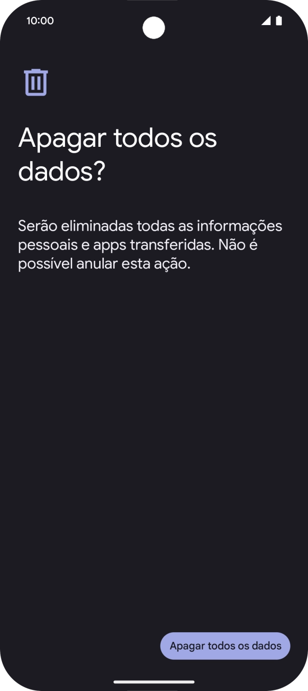 Prima Apagar todos os dados. Aguarde um momento enquanto o telefone restabelece as definições originais. Siga as indicações no ecrã para configurar o telefone de modo que este fique pronto a ser utilizado.
