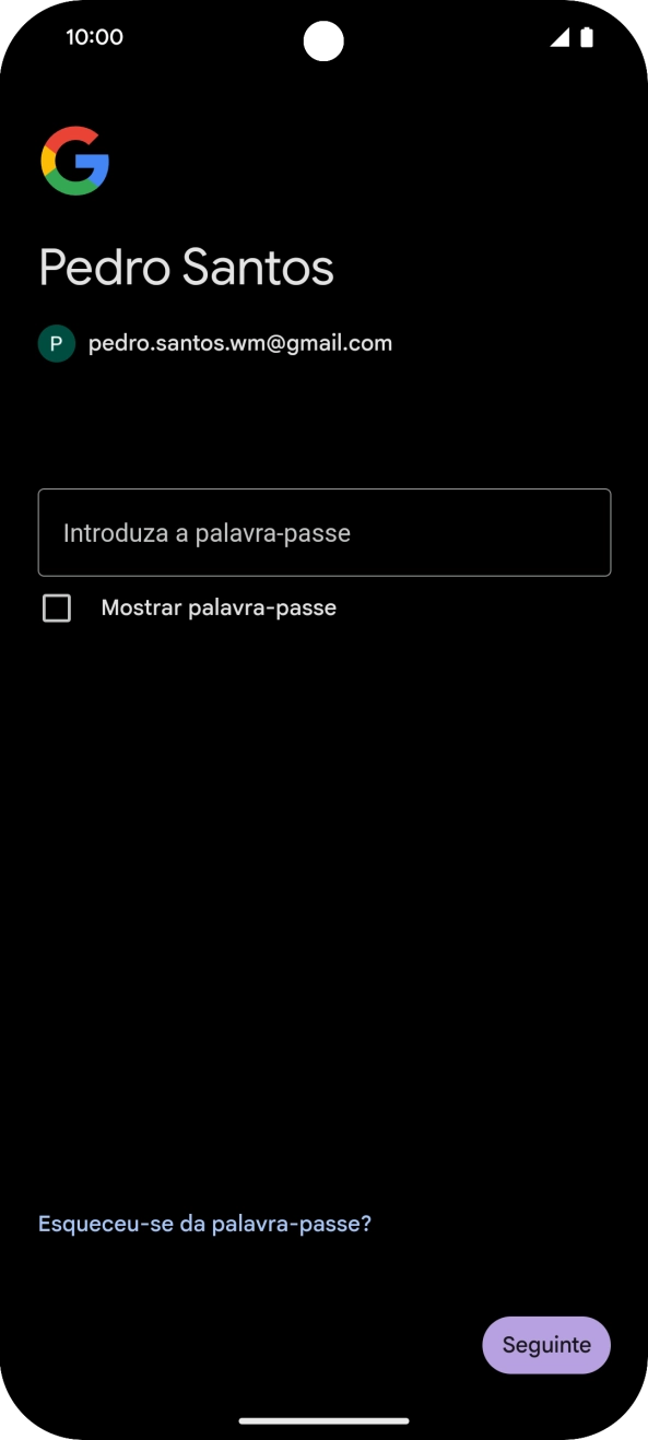 Prima Introduza a palavra-passe e introduza a password da sua conta Google.