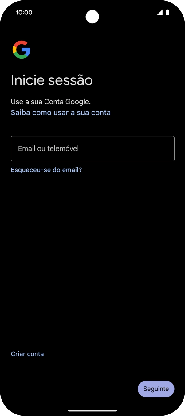 Se não tiver uma conta Google, prima Criar conta e siga as indicações no ecrã para criar uma conta.