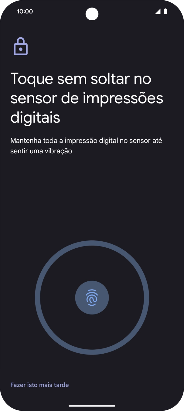 Siga as indicações no ecrã para definir a impressão digital como código de bloqueio.