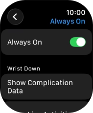 Press the indicator next to 'Always On' to turn the function on or off. Press the indicator next to 'Always On' to turn the function on or off.