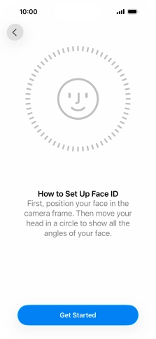 Press Get Started and follow the instructions on the screen to set up Face ID.