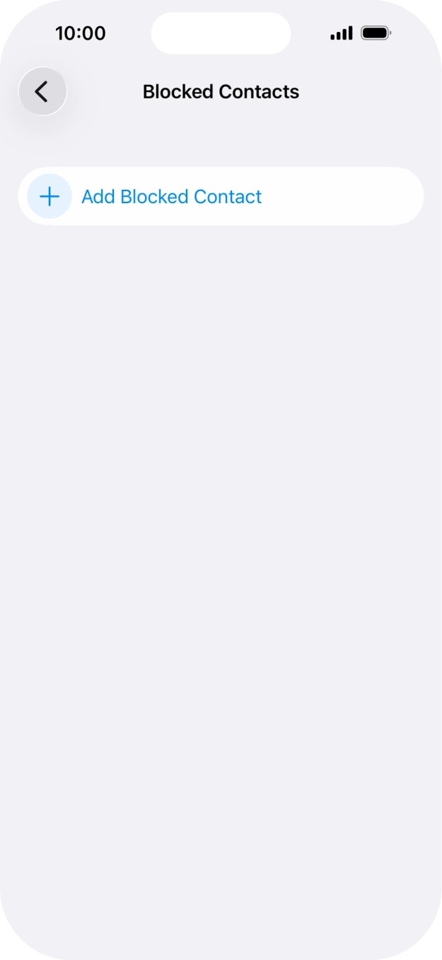 Press Add Blocked Contact and follow the instructions on the screen to block a contact.
