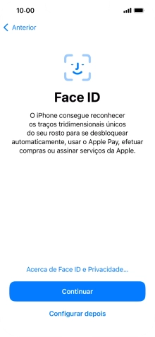 Siga as indicações no ecrã para ativar a utilização do reconhecimento facial (Face ID) ou prima Configurar depois.