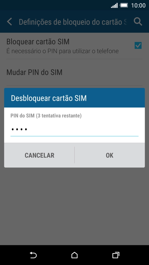Introduza o seu código PIN e prima OK.