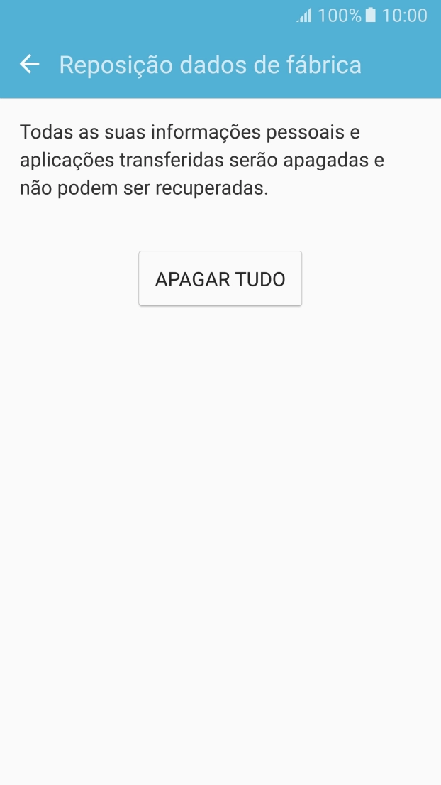 Prima APAGAR TUDO. Aguarde um momento enquanto o telefone restabelece as definições originais. 
Siga as indicações no ecrã para configurar o telefone de modo a que este fique pronto a ser utilizado.
