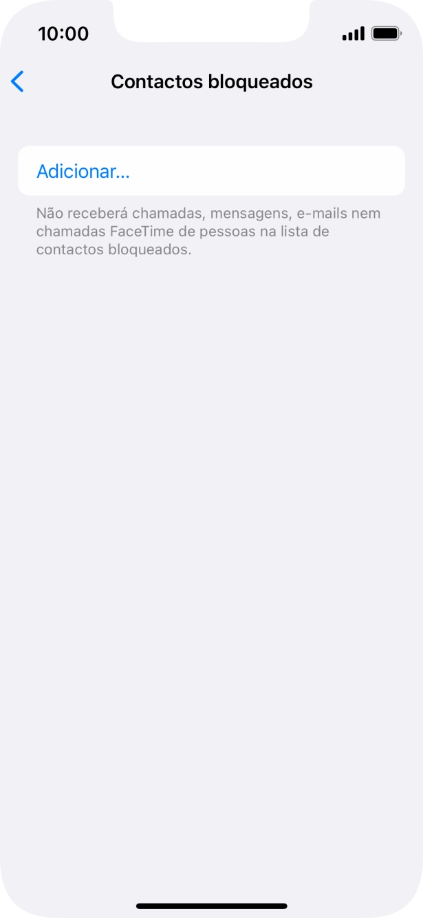 Prima Adicionar... e siga as indicações no ecrã para bloquear um contacto.