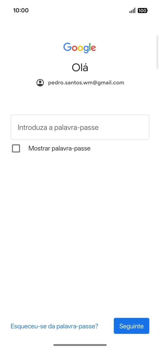 Prima Introduza a palavra-passe e introduza a password da sua conta Google.