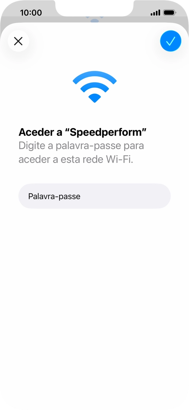 Introduza a password da rede Wi-Fi e prima o ícone para aceitar.