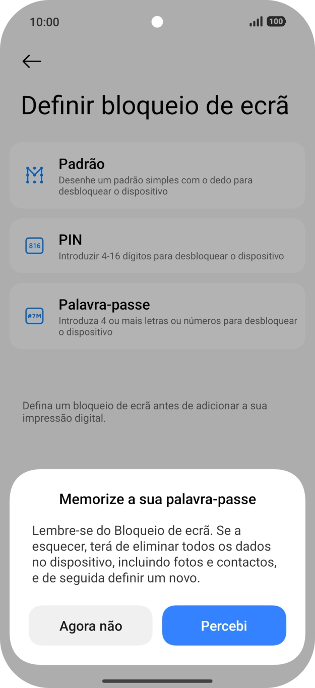 Prima Percebi e siga as indicações no ecrã para estabelecer um código de bloqueio adicional.