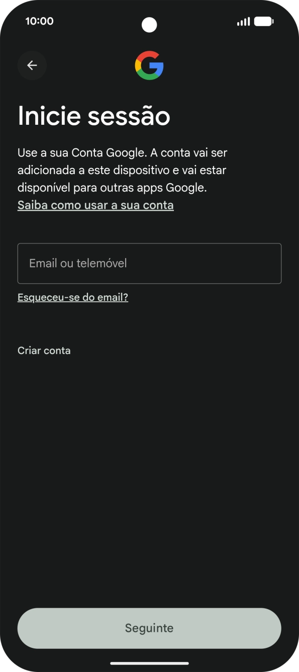 Se não tiver uma conta Google, prima Criar conta e siga as indicações no ecrã para criar uma conta.