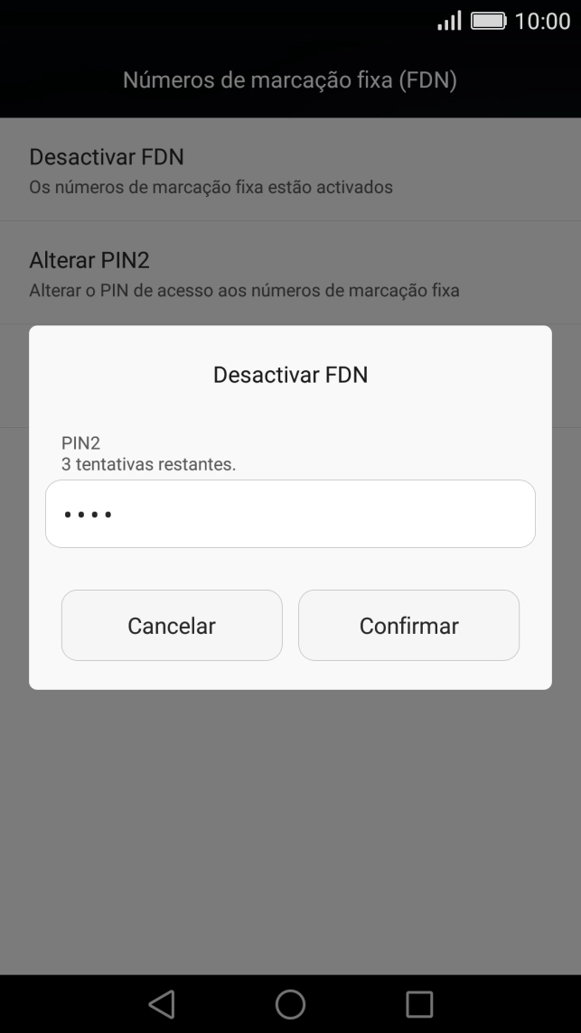 Introduza o código PIN2 e prima Confirmar.