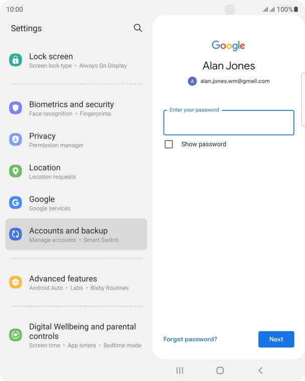 Press the field below 'Enter your password' and key in the password for your Google account.