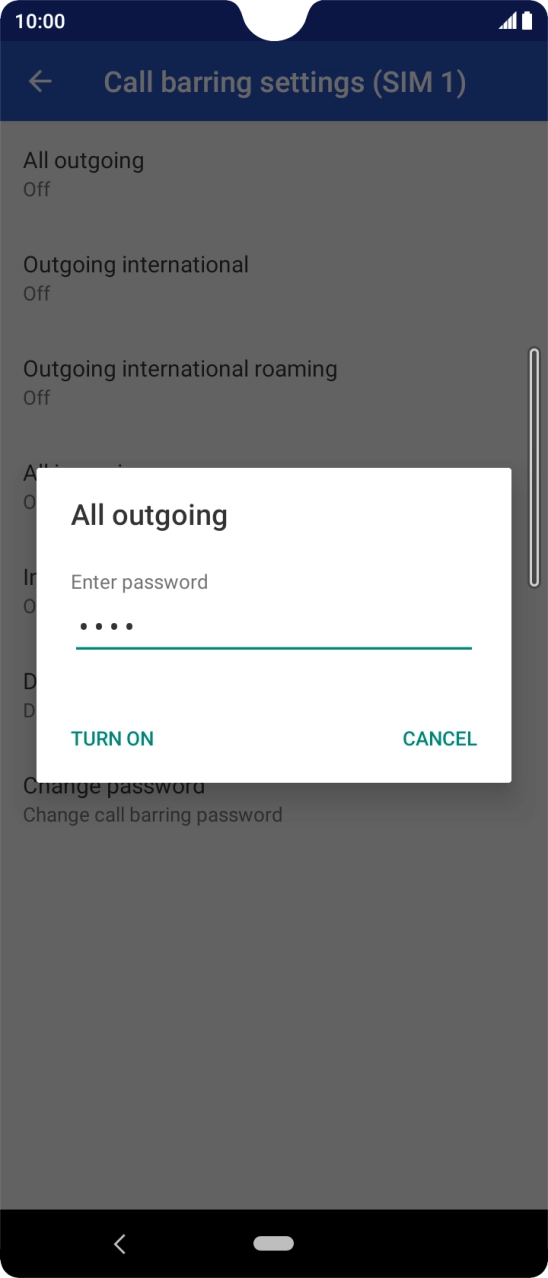 Key in your barring password and press TURN ON.