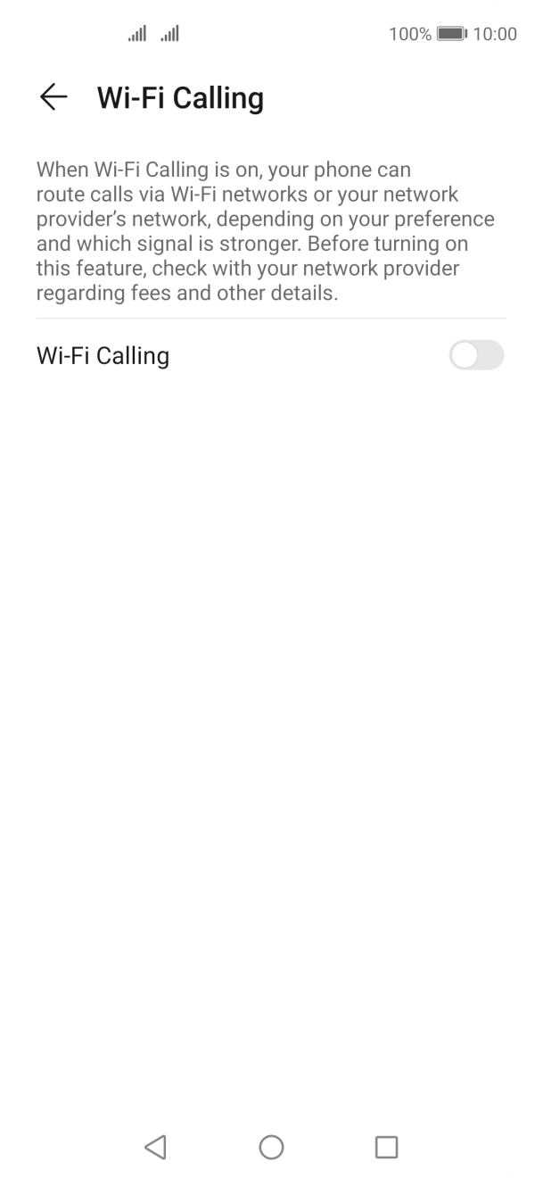 Press the indicator next to 'Wi-Fi Calling' to turn the function on or off. Press the indicator next to 'Wi-Fi Calling' to turn the function on or off.
