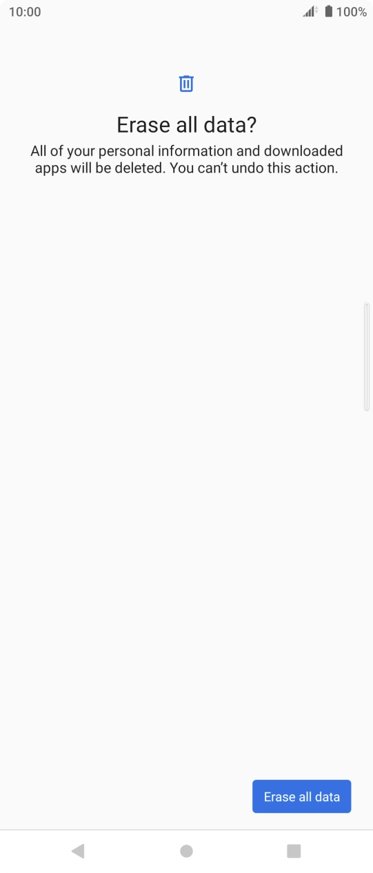 Press Erase all data. Wait a moment while the factory default settings are restored. Follow the instructions on the screen to set up your phone and prepare it for use.