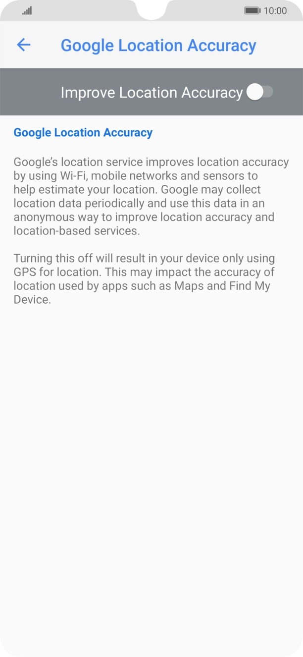 If you press the indicator next to 'Improve Location Accuracy' to turn on the function, your phone can find your exact position using the GPS satellites, the mobile network and nearby WiFi networks. Satellite-based GPS requires a clear view of the sky.