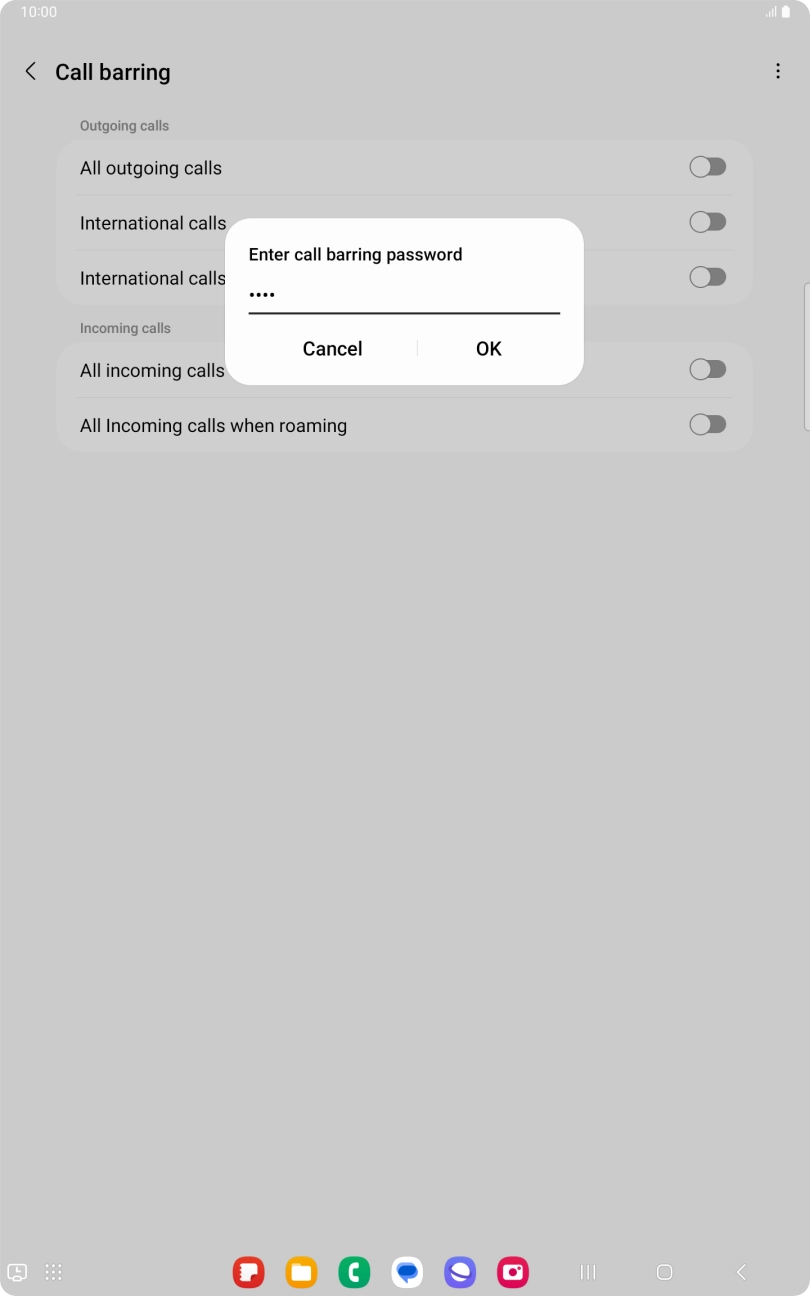 Key in your barring password and press OK. Key in your barring password and press OK.