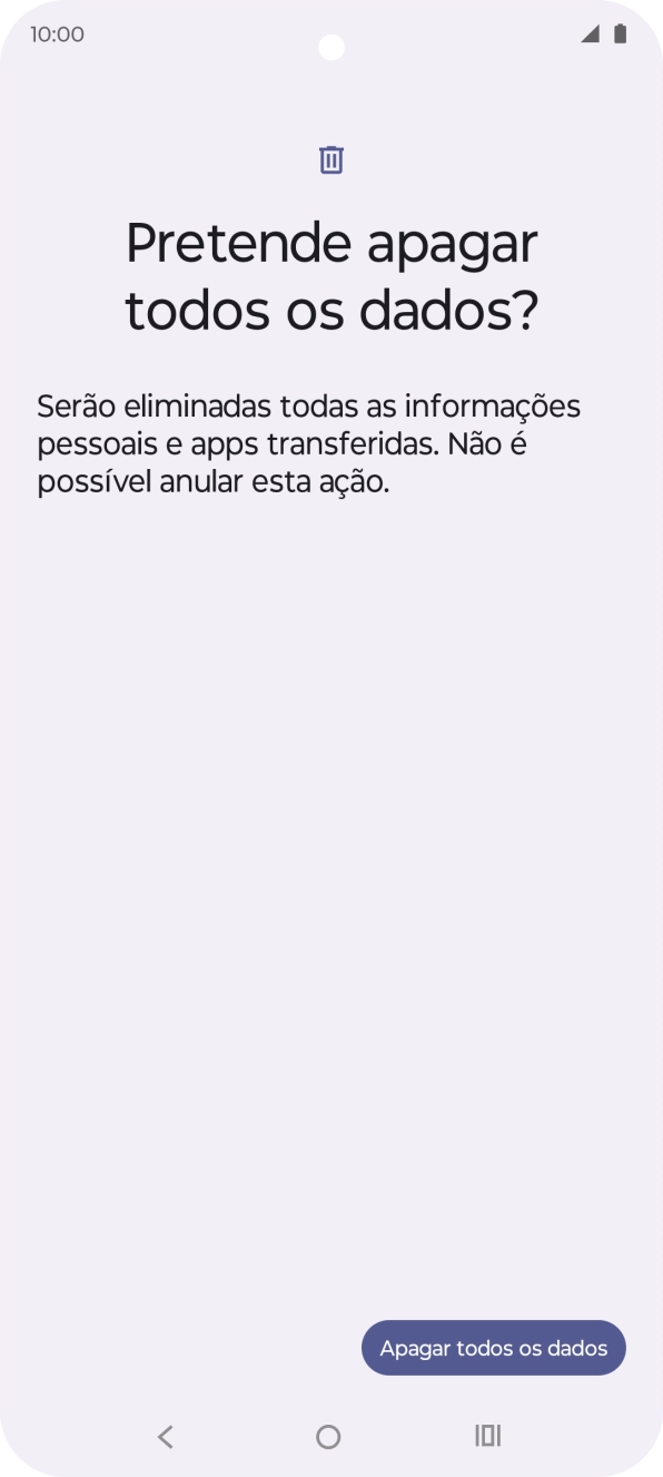 Prima Apagar todos os dados. Aguarde um momento enquanto o telefone restabelece as definições originais. Siga as indicações no ecrã para configurar o telefone de modo que este fique pronto a ser utilizado.
