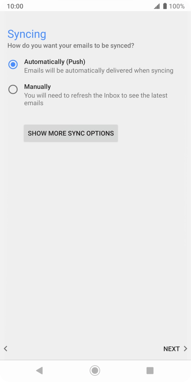 Press SHOW MORE SYNC OPTIONS. Press SHOW MORE SYNC OPTIONS.