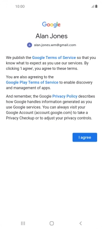 Press I agree and follow the instructions on the screen to select settings for your Google account.
