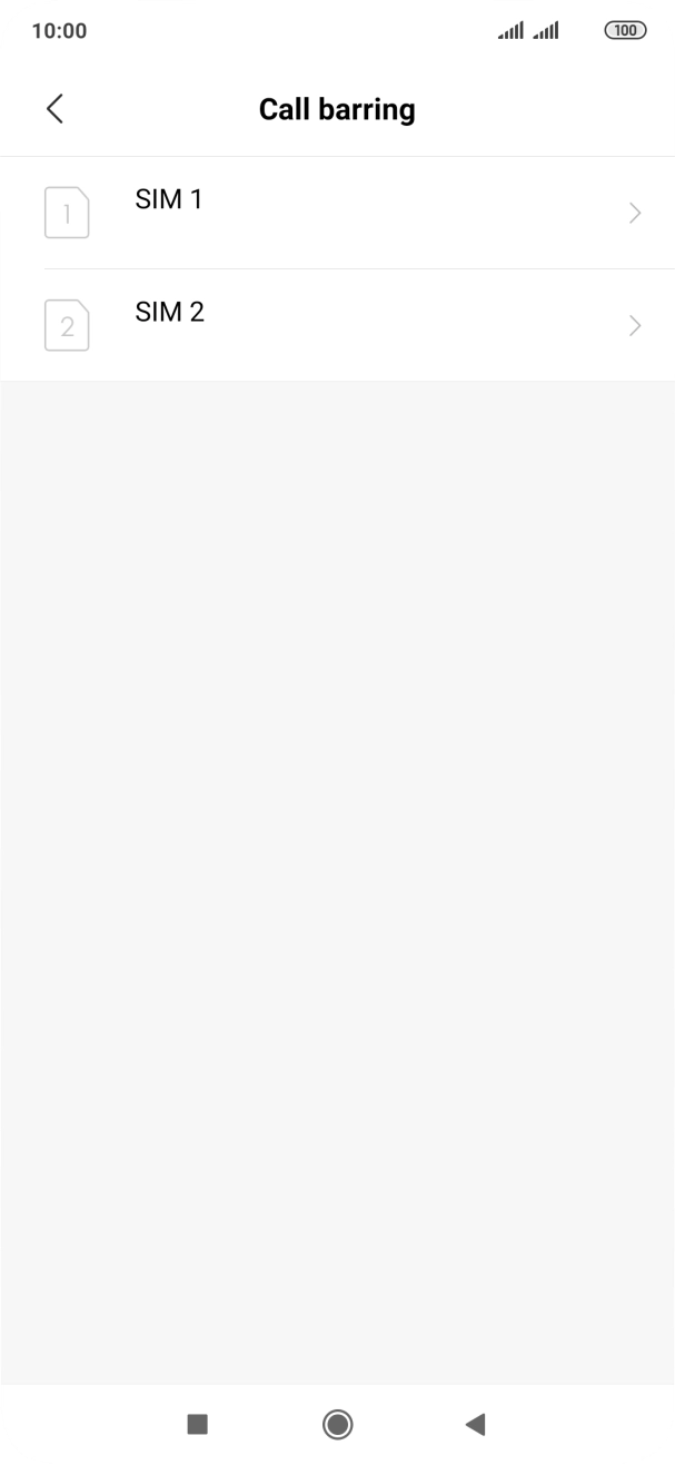 Press the required SIM. Press the required SIM.