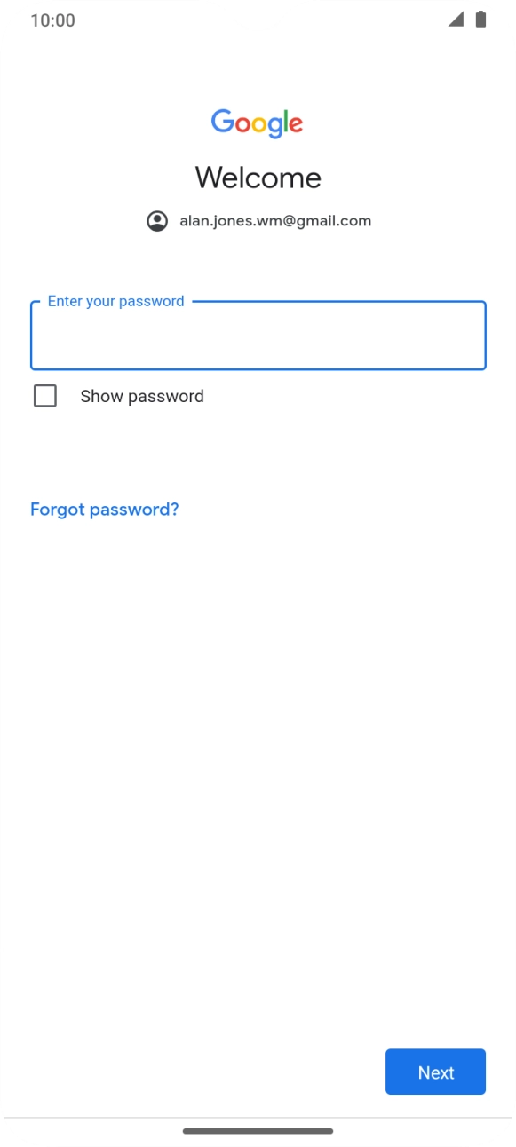 Press the field below 'Enter your password' and key in the password for your Google account.