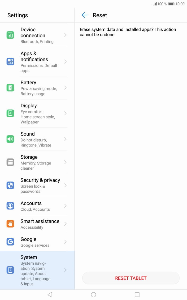 Press RESET TABLET. Wait a moment while the factory default settings are restored. Follow the instructions on the screen to set up your tablet and prepare it for use.