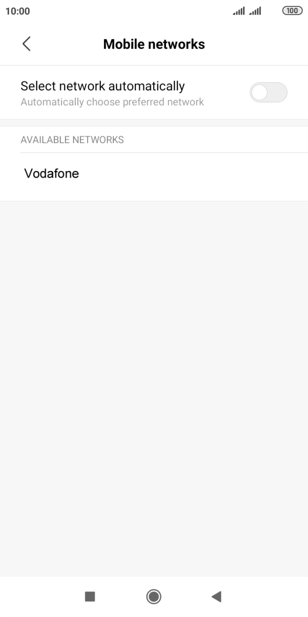 Press the required network. Press the required network.