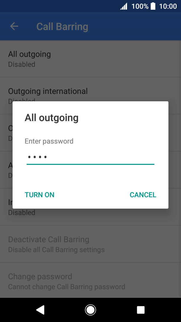 Key in your barring password and press TURN ON.