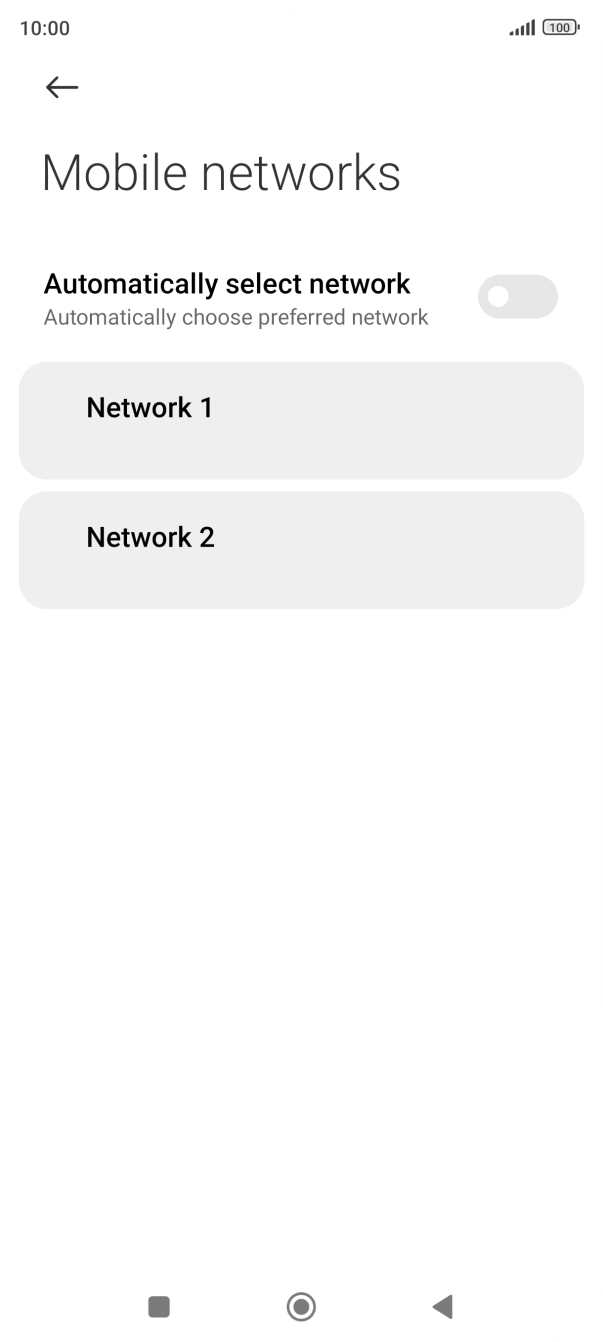 Press the required network. Press the required network.