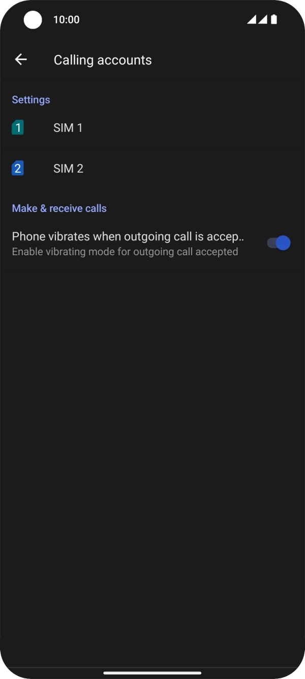 Press the required SIM. Press the required SIM.